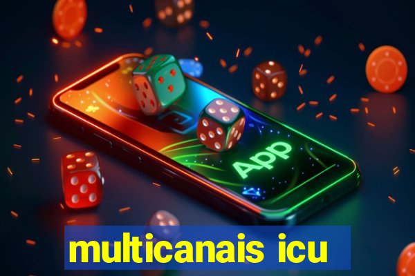 multicanais icu